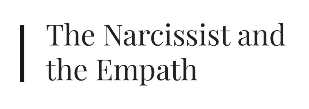 The Narcissist and the Empath