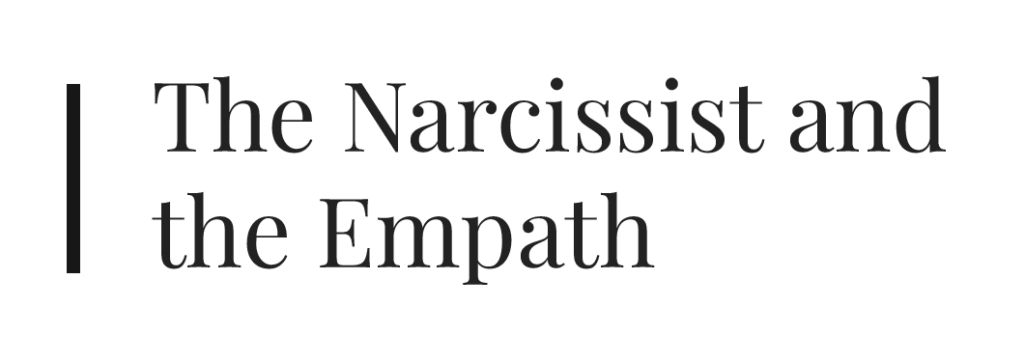 The Narcissist and the Empath